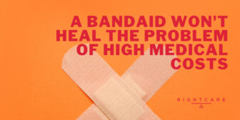 A bandaid won't heal the problem of high medical costs